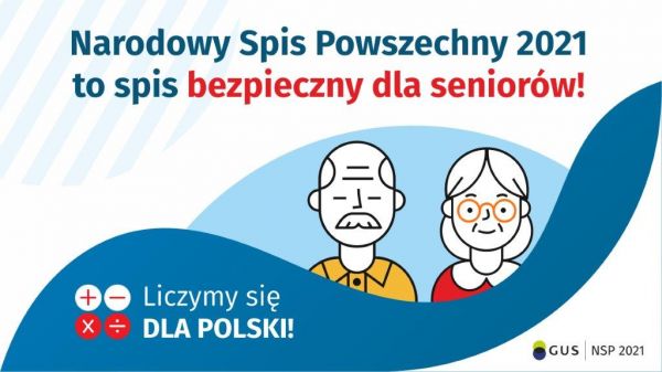 Na górze grafiki jest napis: Narodowy Spis Powszechny 2021 to spis bezpieczny dla seniorów! Poniżej widać mężczyznę i kobietę w starszym wieku. Na dole grafiki są cztery małe koła ze znakami dodawa